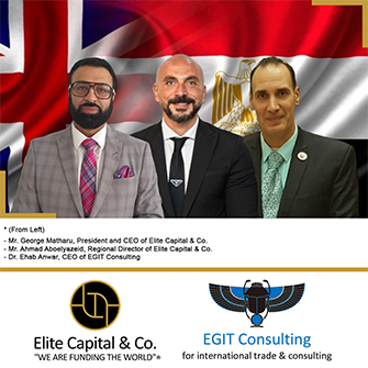 * (From Left) – Mr. George Matharu, President and CEO of Elite Capital & Co. – Mr. Ahmad Aboelyazeid, Regional Director of Elite Capital & Co. – Dr. Ehab Anwar, CEO of EGIT Consulting